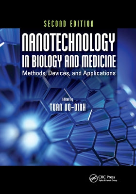 Nanotechnology in Biology and Medicine: Methods, Devices, and Applications, Second Edition by Vo-Dinh, Tuan