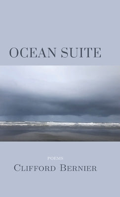 Ocean Suite by Bernier, Clifford