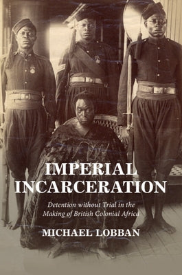 Imperial Incarceration by Lobban, Michael