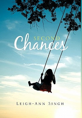 Second Chances by Singh, Leigh-Ann
