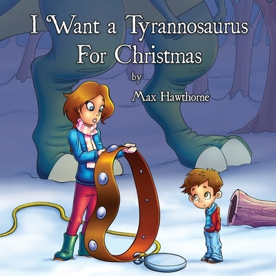 I Want a Tyrannosaurus For Christmas by Radovanovic, Bojan