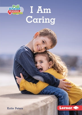 I Am Caring by Peters, Katie