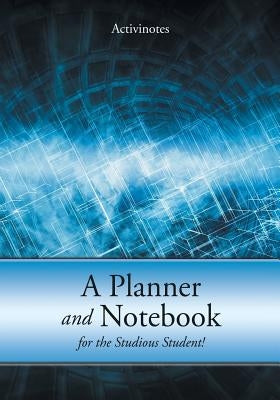 A Planner and Notebook for the Studious Student! by Activinotes