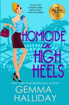 Homicide in High Heels by Halliday, Gemma