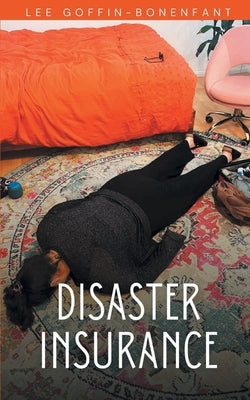 Disaster Insurance by Goffin-Bonenfant, Lee