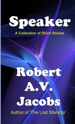 Speaker by Jacobs, Robert A. V.