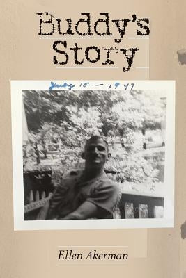 Buddy's Story by Akerman, Ellen