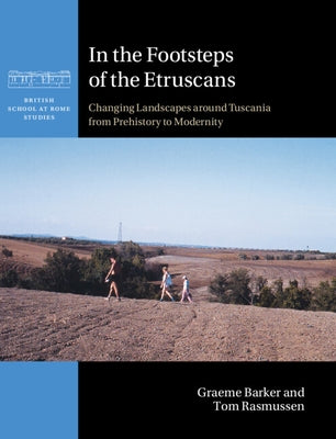 In the Footsteps of the Etruscans by Barker, Graeme