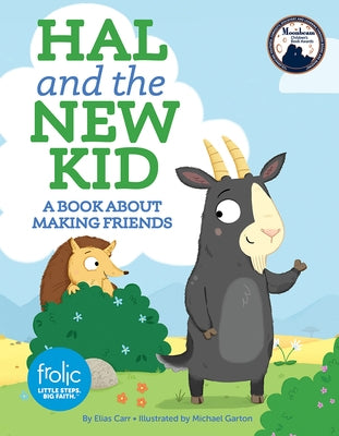 Hal and the New Kid: A Book about Making Friends by Carr, Elias