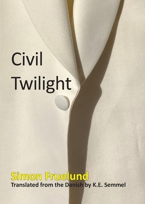 Civil Twilight by Fruelund, Simon