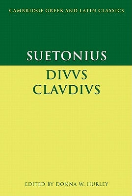 Suetonius: Diuus Claudius by Hurley, Donna W.