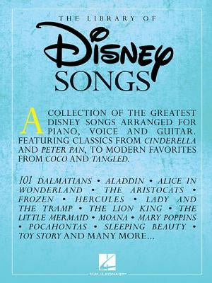 The Library of Disney Songs by Hal Leonard Corp