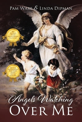 Angels Watching Over Me by Ware, Pam