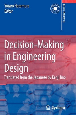 Decision-Making in Engineering Design: Theory and Practice by Hatamura, Yotaro
