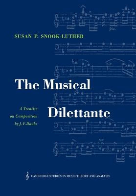 The Musical Dilettante by Daube, Johann Friedrich