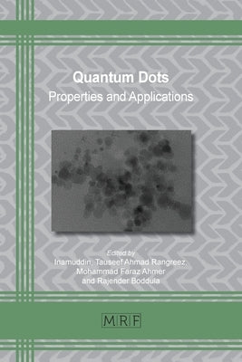Quantum Dots: Properties and Applications by Inamuddin