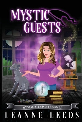 Mystic Guests by Leeds, Leanne