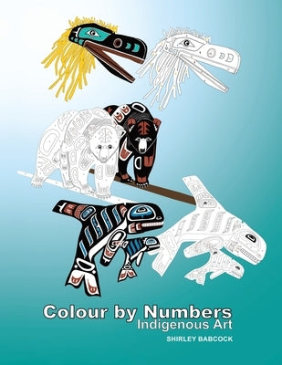 Colour by Numbers: Indigenous Art by Babcock, Shirley