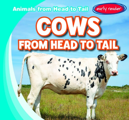 Cows from Head to Tail by Martin, Emmett