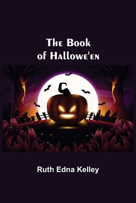 The Book of Hallowe'en by Edna Kelley, Ruth