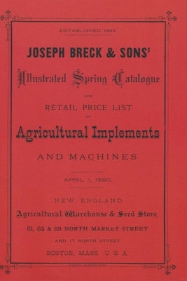 Joseph Breck & Sons' 1880 Catalogue by Breck, Joseph
