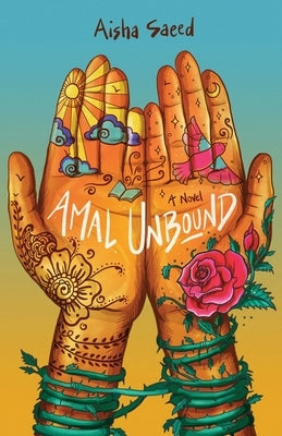 Amal Unbound by Saeed, Aisha