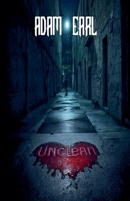 Unclean by Earl, Adam