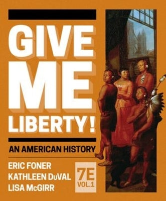 Give Me Liberty! by Foner, Eric