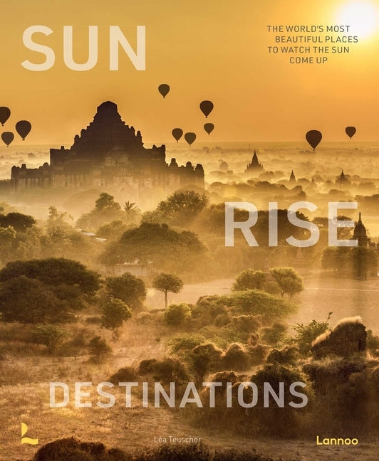 Sunrise Destinations by Teuscher, Léa