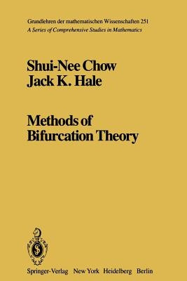 Methods of Bifurcation Theory by Chow, S. -N