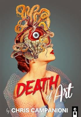 Death of Art by Campanioni, Chris