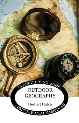 Outdoor Geography by Hatch, Herbert