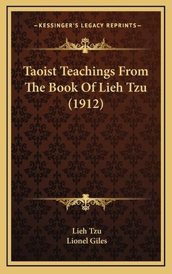 Taoist Teachings From The Book Of Lieh Tzu (1912) by Tzu, Lieh