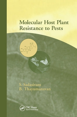 Molecular Host Plant Resistance to Pests by Sadasivam, S.