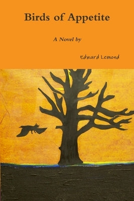 Birds of Appetite by LeMond, Edward