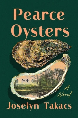 Pearce Oysters by Takacs, Joselyn