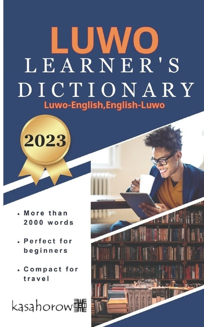 Luwo Learner's Dictionary: Luwo-English, English-Luwo by Kasahorow, Luwo