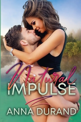 Natural Impulse by Durand, Anna