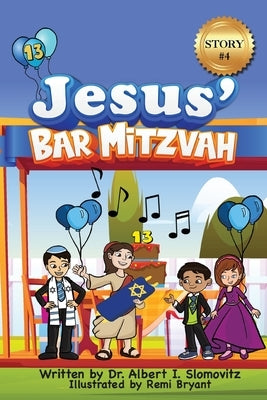 Jesus' Bar Mitzvah by Slomovitz, Albert I.