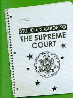 Student′s Guide to the Supreme Court by Schulman, Bruce J.