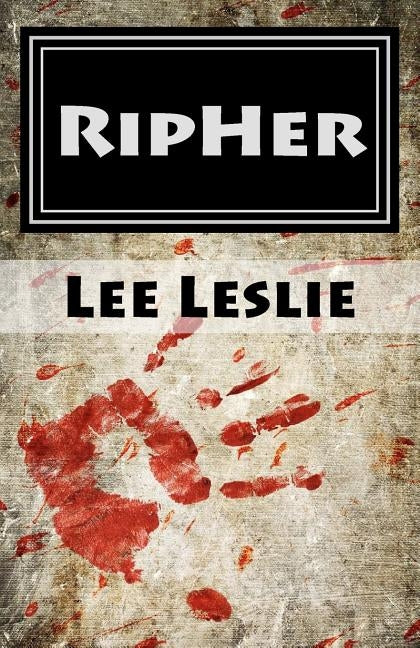 RipHer by Leslie, Lee