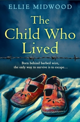 The Child Who Lived by Midwood, Ellie