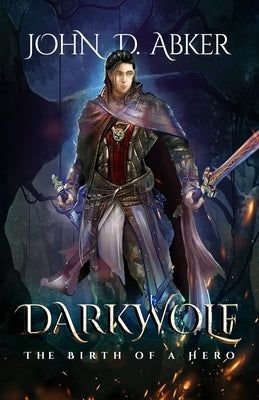 Darkwolf: The Birth of a Hero by Magerand, Thea