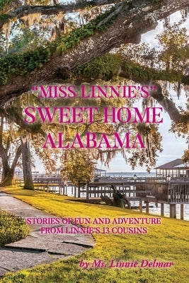 Miss Linnie's Sweet Home Alabama by Delmar, Linnie