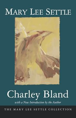 Charley Bland by Settle, Mary Lee