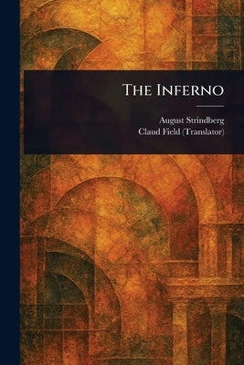 The Inferno by Strindberg, August