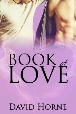 Book of Love by Horne, David