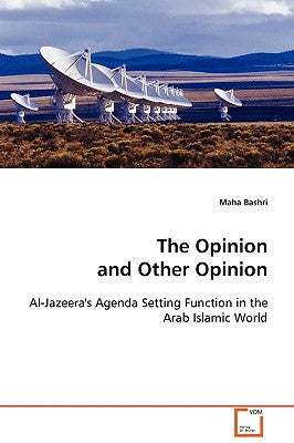 The Opinion and Other Opinion by Bashri, Maha