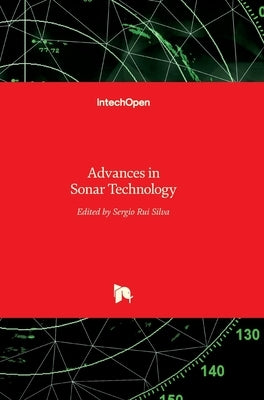 Advances in Sonar Technology by Silva, Sergio