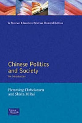 Chinese Politics and Society: An Introduction by Christiansen, Flemming